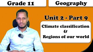 Grade 11 Geography unit 2 Climate classification amp Regions of our world part 9 [upl. by Saraann]