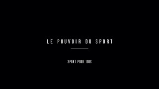 Sport pour tous  Le pouvoir du sport [upl. by Cully15]