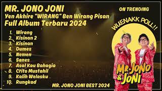 MR JONO amp JONI WIRANG FULL ALBUM TERBARU 2024 WUENAK POLL [upl. by Aiz]