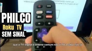 Como Sintonizar os canais digitais na tv Philco 40 polegadas com RoKu TV [upl. by Mairem289]