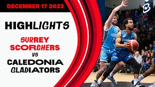 Surrey Scorchers vs Caledonia Gladiators  Game Highlights [upl. by Katz]