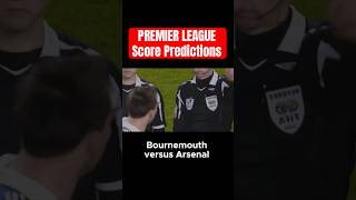 Bournemouth vs Arsenal  Premier League score predictions eplpredictions [upl. by Korie]