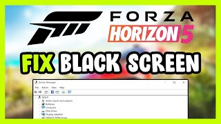 How to FIX Forza Horizon 5 Black Screen [upl. by Adair]