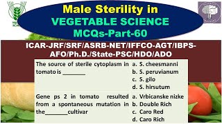 Male Sterility in Vegetable ScienceMCQs Part60 for ICARNETAFOJRFSRFIBPSAFONABARDHDOADO [upl. by Ellynad]