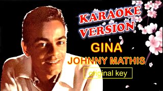 GINA by Johnny Mathis  Karaoke Version Original Key [upl. by Colson]