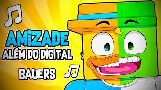 🎶EUREKA AMIZADE ALÉM DO DIGITAL  BAUERS MÚSICAS🎵 [upl. by Nirrat]