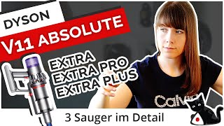 Dyson V11 Absolute Extra  Extra Pro  Extra Plus im Vergleich 🔍 [upl. by Waylon]