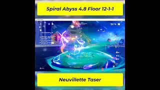 Spiral Abyss 48 Floor 1211 Neuvillette Taser  Genshin Impact genshinimpact spiralabyss [upl. by Alarise]