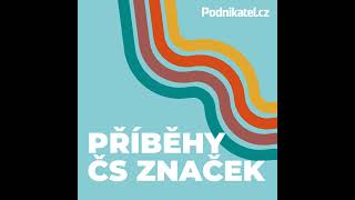 Příběhy československých značek  historie známých brandů [upl. by Abroms]