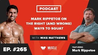 Mark Rippetoe on the Right and Wrong Ways to Squat [upl. by Hakan]