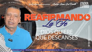 DIOS QUIERE QUE DESCANCES REAFIRMANDO LA FE 📺 15MARZO2024 [upl. by Yenolem]