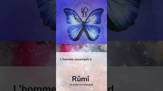 Rûmî  🌌 Ô Papillon Bleu  un lieu où la philosophie renoue avec la mystique 🌌 [upl. by Akirahc286]