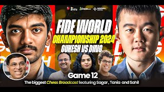 Ding vs Gukesh  Game 12  FIDE World Championship 2024  Ft Sagar Tania Sahil and Vishy [upl. by Ettecul]