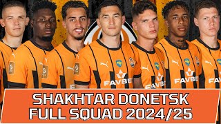 SHAKHTAR DONETSK FULL SQUAD SEASON 202425  Shakhtar Donetsk Official Squad [upl. by Aisak832]