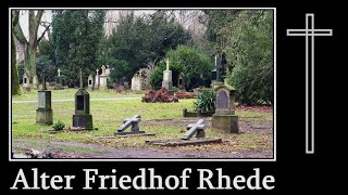 Alter Friedhof Rhede  Friedhofsimpressionen [upl. by Darraj534]