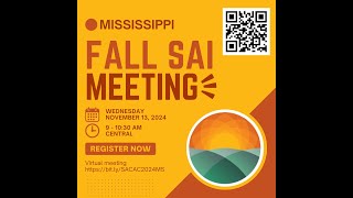 2024 Mississippi Virtual Fall SAI Meeting [upl. by Nus]