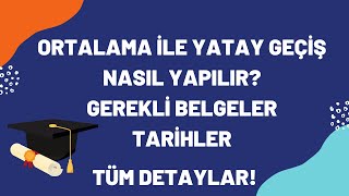 ORTALAMA GANO İLE YATAY GEÇİŞ NASIL YAPILIR [upl. by Tristam]