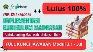 ✔MI Full Kunci Jawaban Implementasi Kurikulum Madradah MI Modul 31  38 Lulus 100 [upl. by Ecirtaed]