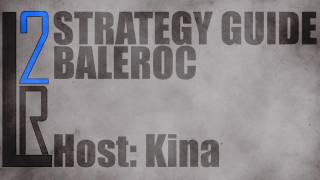 LearntoRaids Baleroc Strategy Guide 10 Normal [upl. by Fariss]