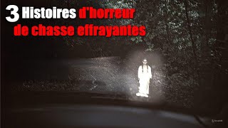 3 Histoires dhorreur VRAIES de chasse effrayantes [upl. by Penoyer280]