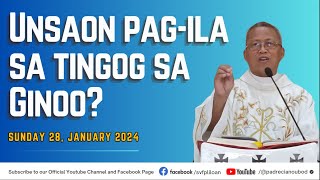 quotUnsaon pagila sa tingog sa Ginooquot  01282024 Misa ni Fr Ciano Ubod sa SVFP [upl. by Noeruat]