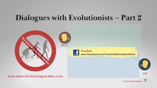 Dialogues with EvolutionistsPart 2 [upl. by Arola]