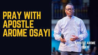 PRAYER WITH APOSTLE AROME OSAYI [upl. by Odracer]