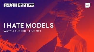 Awakenings ADE 2018  I Hate Models [upl. by Medarda]