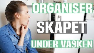 ORGANISER SKAPET UNDER KJØKKENVASKEN [upl. by Lesiram]