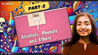 Alcohols Phenols and Ethers  Part 2 CBSE Class 12 Board exam 2025 [upl. by Llyrehc587]