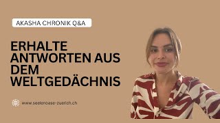 Akasha Chronik Lesung häufige Fragen und Antworten zur Seelenbibliothek [upl. by Holsworth]