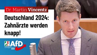 Deutschland 2024 Zahnärzte werden knapp – Dr Martin Vincentz AfD [upl. by Onitselec]