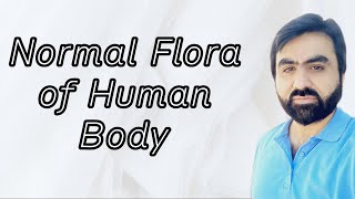 Normal Flora of human body  Normal Microbial flora  Human microbiome  Normal flora  English [upl. by Vevay]