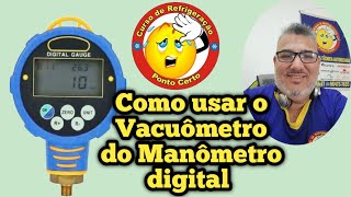 Como usar o vacuômetro do Manometro Digital [upl. by Osicran514]