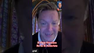 🛑 El Papa Francisco NO Es El ANTICRISTO Xavier Ayral y Luis Roman [upl. by Knuth546]