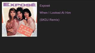 Exposé  When I Looked At Him SKDJ Remix [upl. by Lolly]