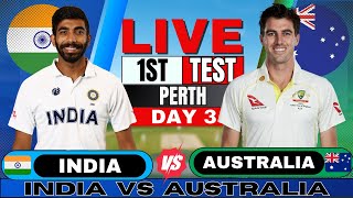 IND vs AUS Test India vs Australia 1st Test Day 3  Live Score amp Commentary  IND vs AUS BGT [upl. by Ainniz489]