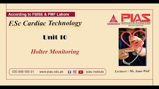 Holter Monitoring  Chapter 10  Cardiac Technology 1st Year  PIAS [upl. by Lilllie19]