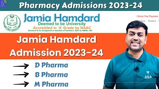 Jamia Hamdard Admission 202324  Jamia Hamdard D Pharma B Pharma M Pharma Admissions 202324 [upl. by Eniluj]