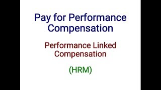 Pay for performance  Compensation management  HRM Part 3 [upl. by Hogen]