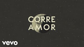 Comisario Pantera  Corre Amor Lyric Video [upl. by Ahsekyt]