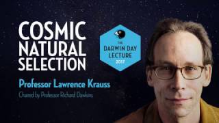 The Darwin Day Lecture 2017 with Lawrence Krauss  Cosmic Natural Selection [upl. by Aufa]