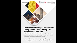 La sustentabilidad y la innovación La experiencia de Valonia y sus proyecciones en Chile [upl. by Marozas710]