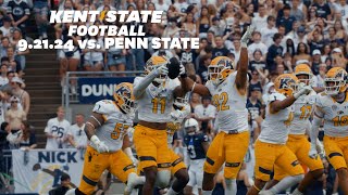 Kent State Football vs Penn State 92124  Cinematic Recap [upl. by Nabroc436]