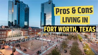 Pros and Cons of Living in Fort Worth Texas  Moving to Ft Worth [upl. by Carita857]