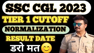 SSC CGL 2023 TIER 1 EXPECTED CUTOFF 😎🤨 NORMALIZATION SHEET  Result date [upl. by Shiau701]