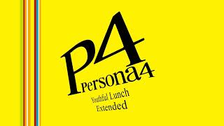 Youthful Lunch  Persona 4 OST Extended [upl. by Sibby447]