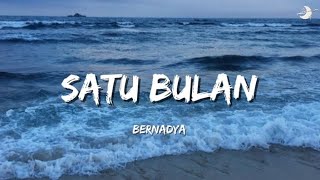 Bernadya  Satu Bulan  Lirik [upl. by Callie43]