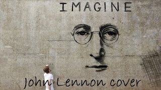 Imagine John Lennon cover by Yana Ainsanova [upl. by Ielirol241]