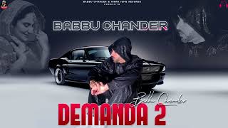 Demanda 2  Babbu Chander  New Punjabi Song 2023  Kazam Khan  Viral Punjabi Song  Seema Chohan [upl. by Hgeilhsa]